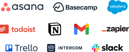 Tools: Asana, Basecamp, Salesforce, Todoist, ZenDesk, GMail, Zapier, Trello, Intercom, Slack