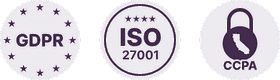 GDPR, ISO 27001, and CCPA compliant